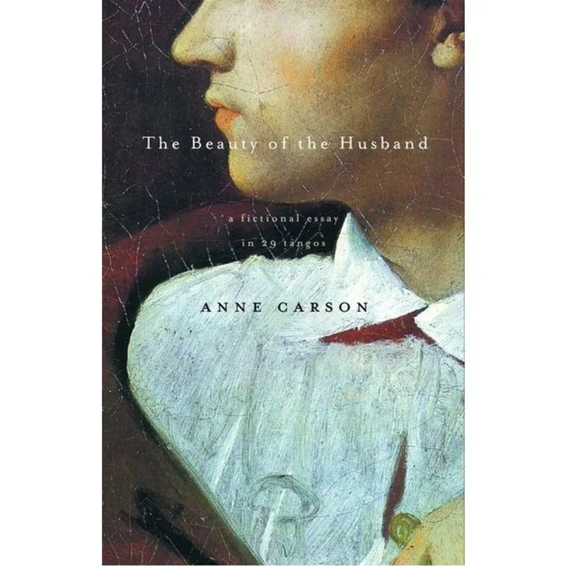 THE BEAUTY OF THE HUSBAND - A FICTIONAL ESSAY IN 29 TANGOS