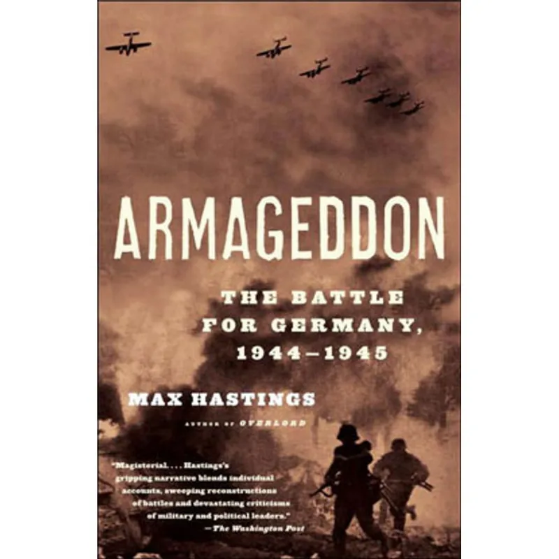 ARMAGEDDON - THE BATTLE FOR GERMANY, 1944-1945
