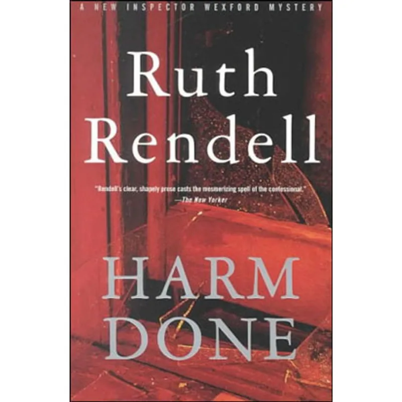 HARM DONE - AN INSPECTOR WEXFORD MYSTERY