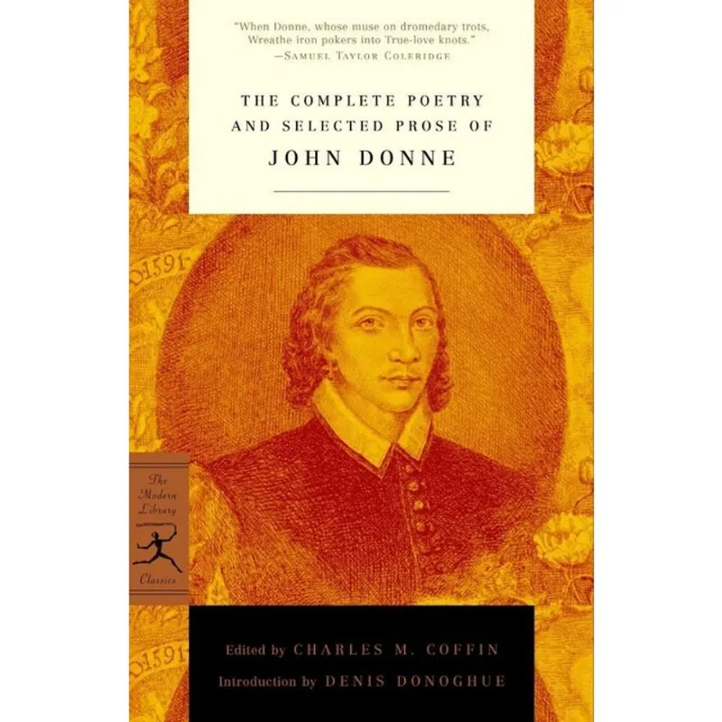 COMPLETE POETRY AND SELECTED PROSE OF JOHN DONNE,