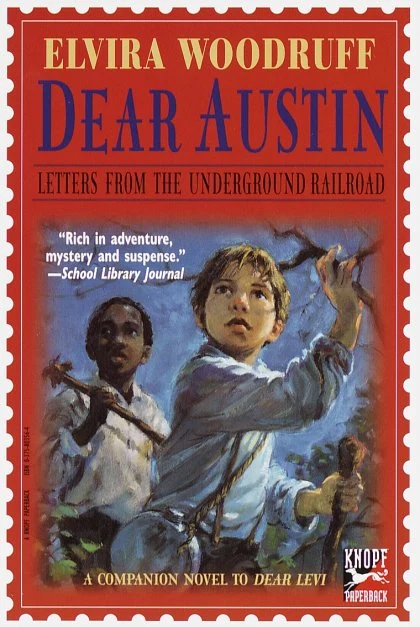 Dear Austin: Letters from the Underground Railroad STANDARD