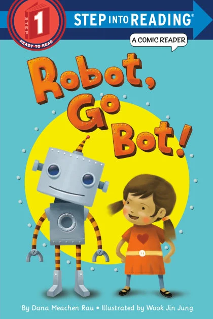 Robot, Go Bot! (Step into Reading Comic Reader) STANDARD