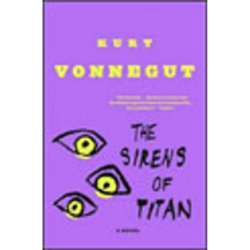 SIRENS OF TITAN, THE - A NOVEL