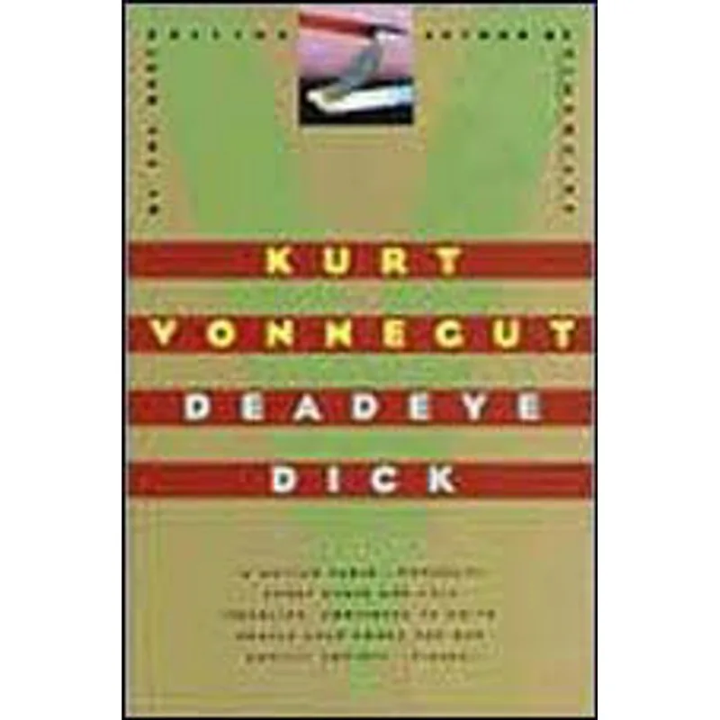 DEADEYE DICK - A NOVEL