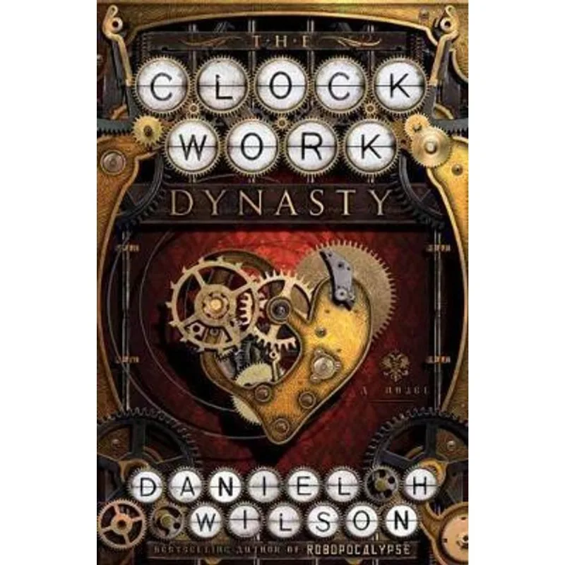 Clockwork Dynasty, The The Clockwork Dynasty