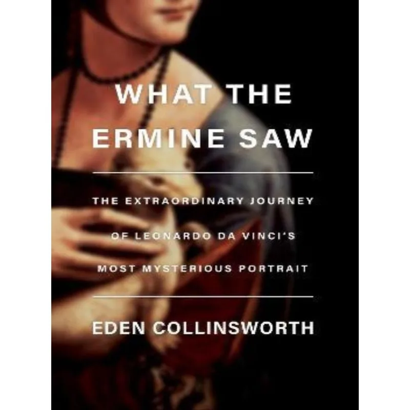WHAT THE ERMINE SAW