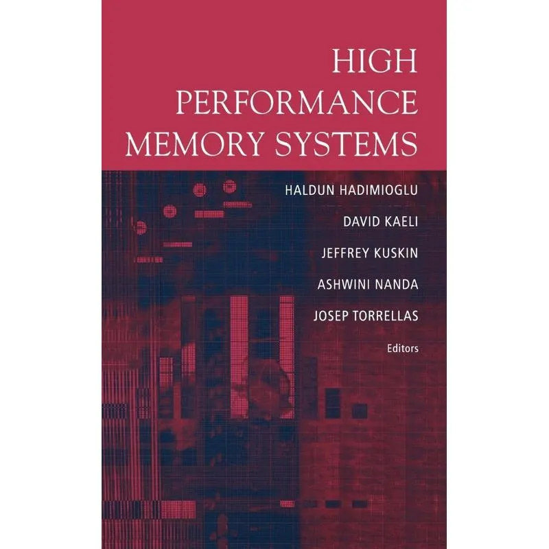 High Performance Memory Systems