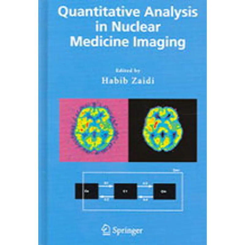 QUANTITATIVE ANALYSIS IN NUCLEAR MEDICINE IMAGING