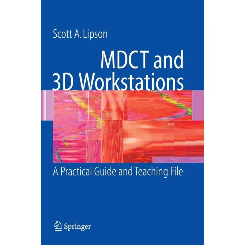 MDCT and 3D Workstations