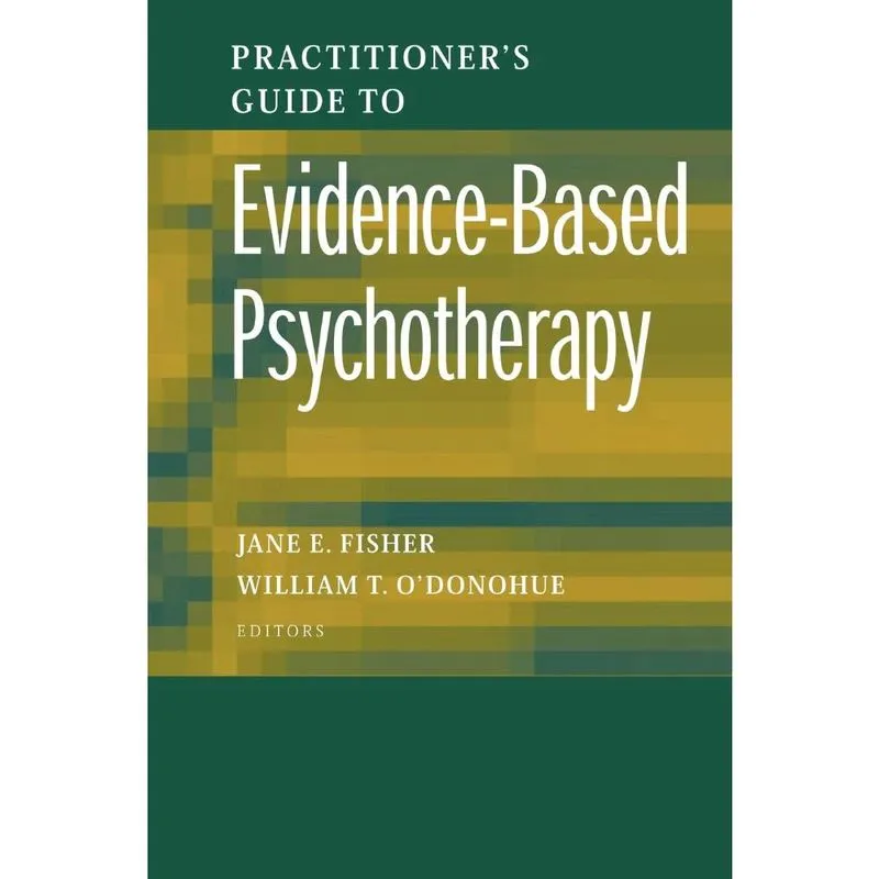Practitioners Guide to Evidence-Based Psychotherapy