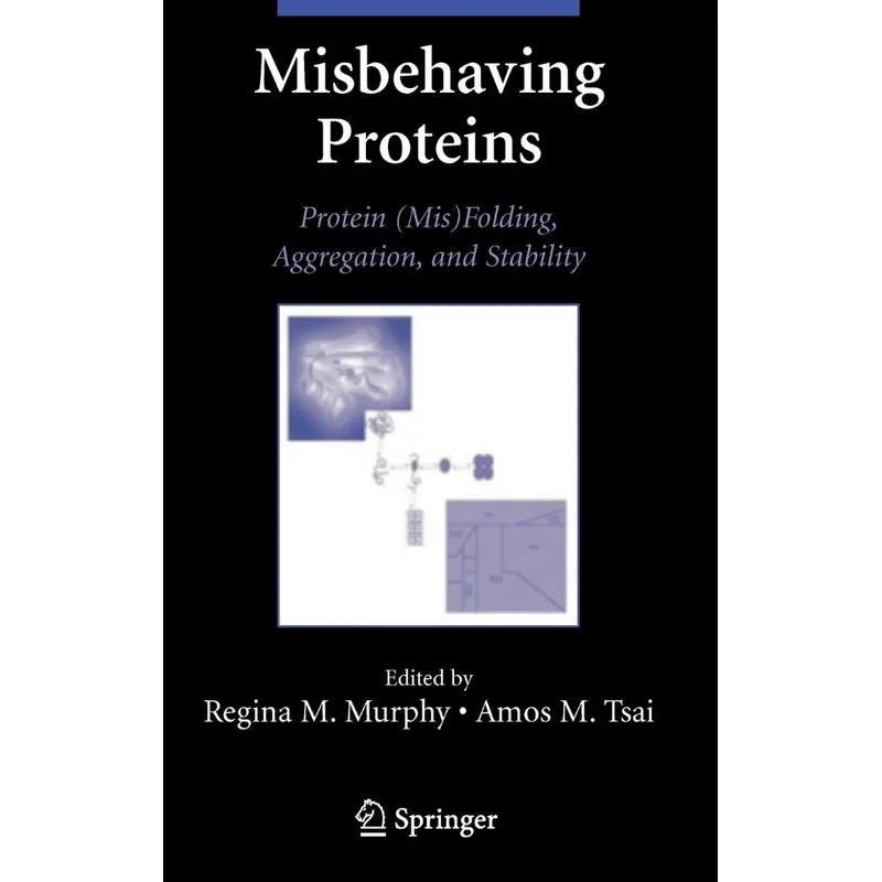Misbehaving Proteins