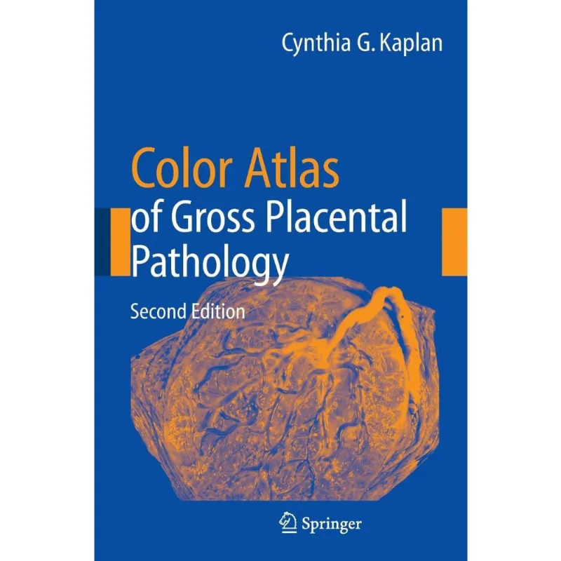Color Atlas of Gross Placental Pathology