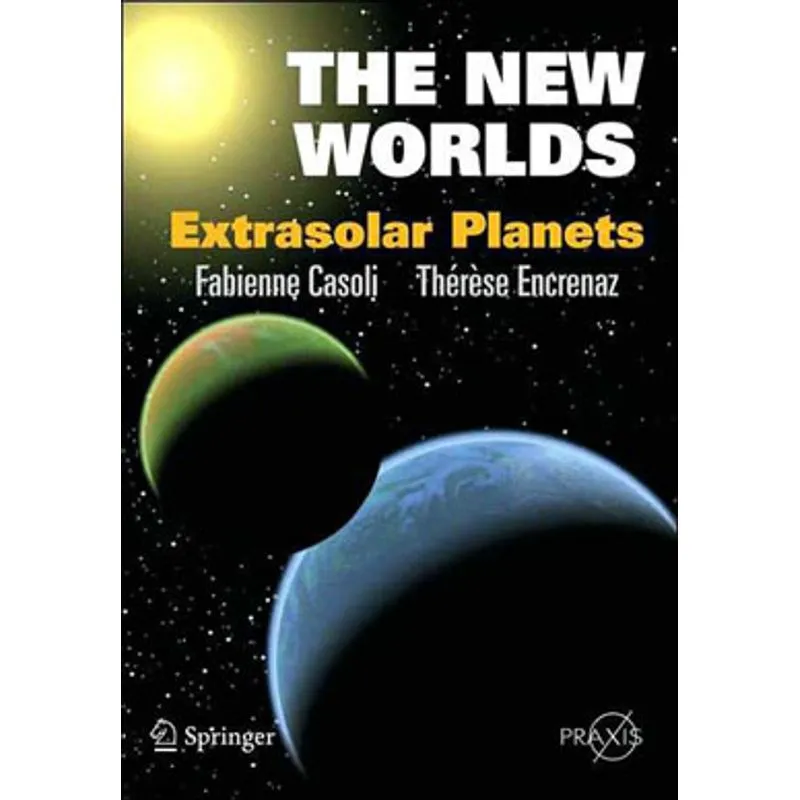 NEW WORLDS, THE - EXTRASOLAR PLANETS