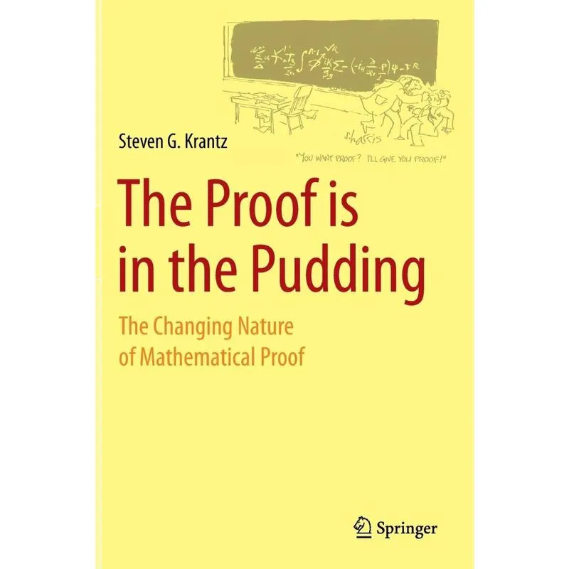 The Proof Is in the Pudding