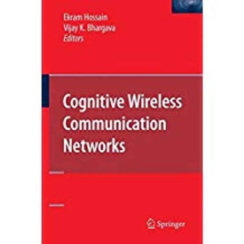 Cognitive Wireless Communication Networks