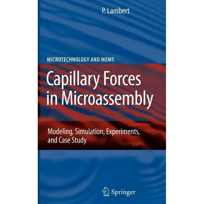 Capillary Forces in Microassembly