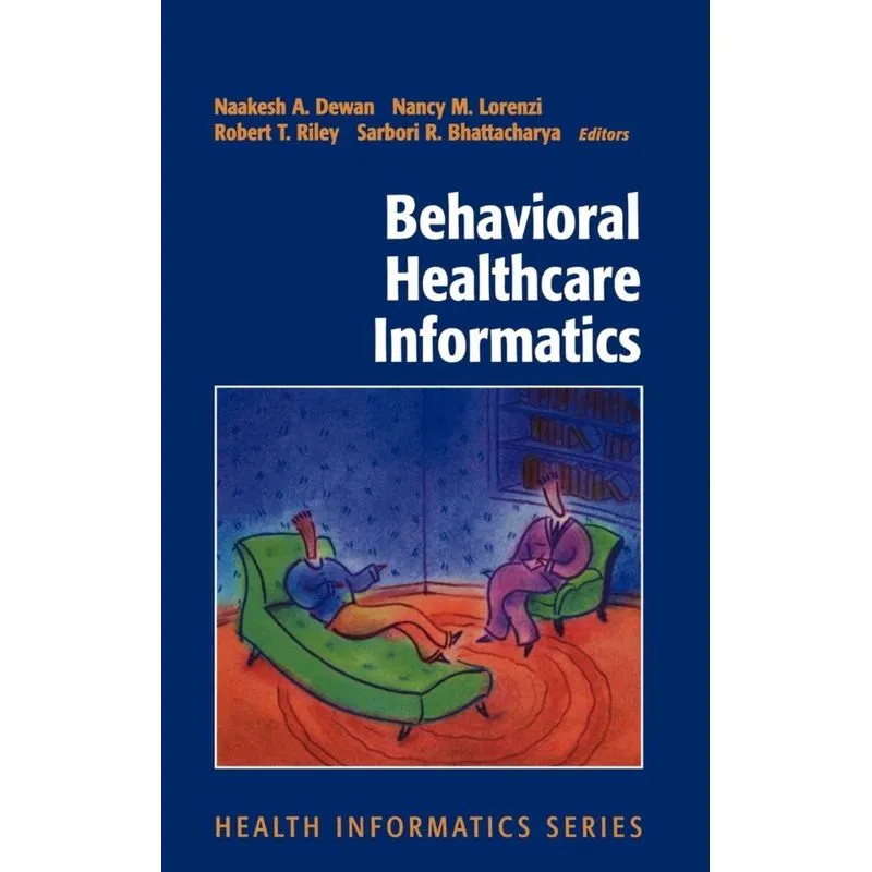 Behavioral Healthcare Informatics