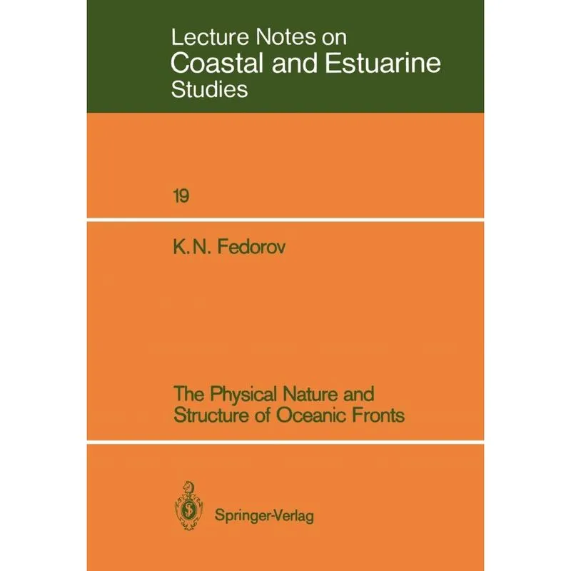 The Physical Nature and Structure of Oceanic Fronts