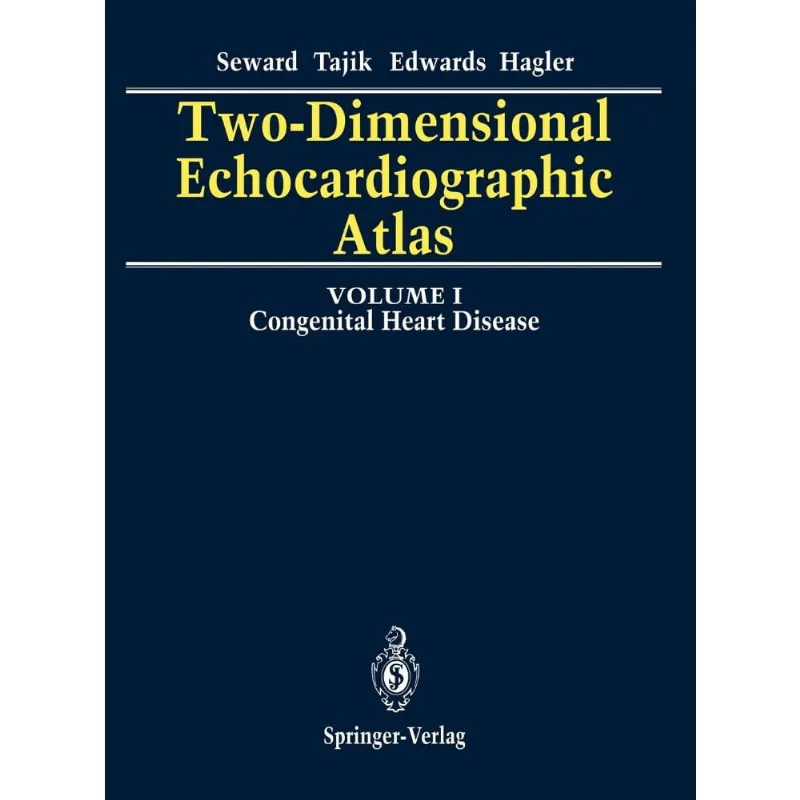 Two-Dimensional Echocardiographic Atlas
