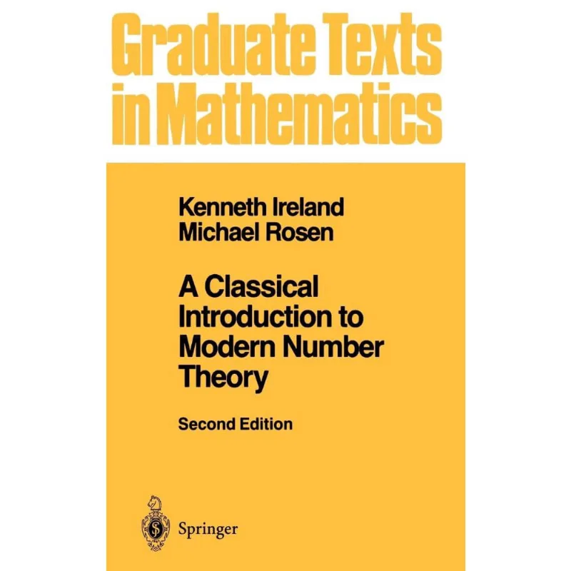A Classical Introduction to Modern Number Theory
