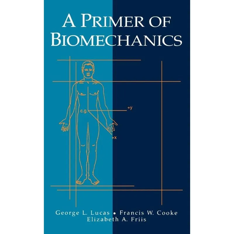A Primer of Biomechanics