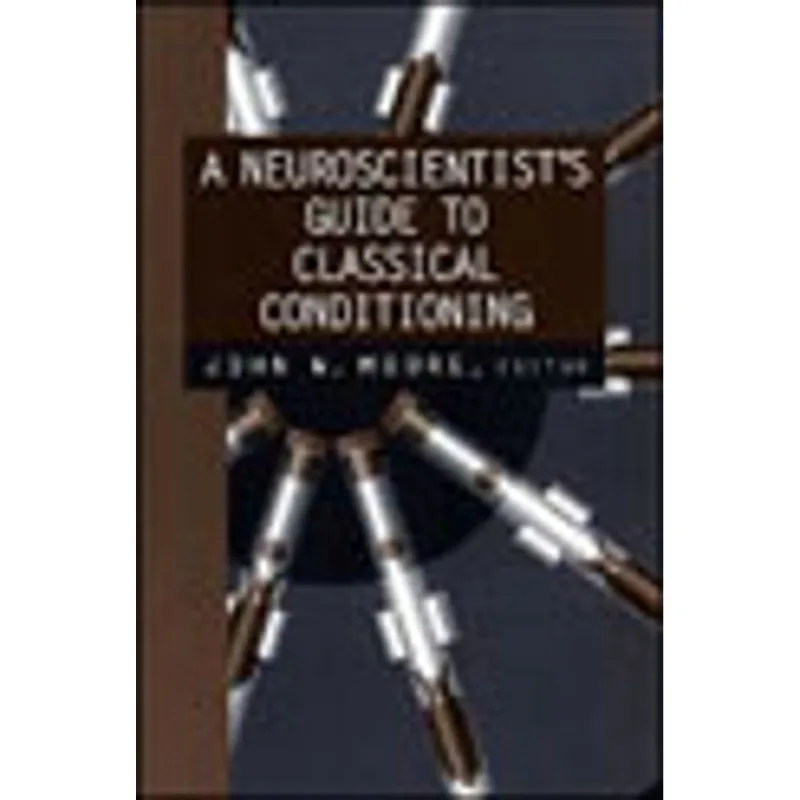NEUROSCIENTIST'S GUIDE TO CLASSICAL CONDITIONING