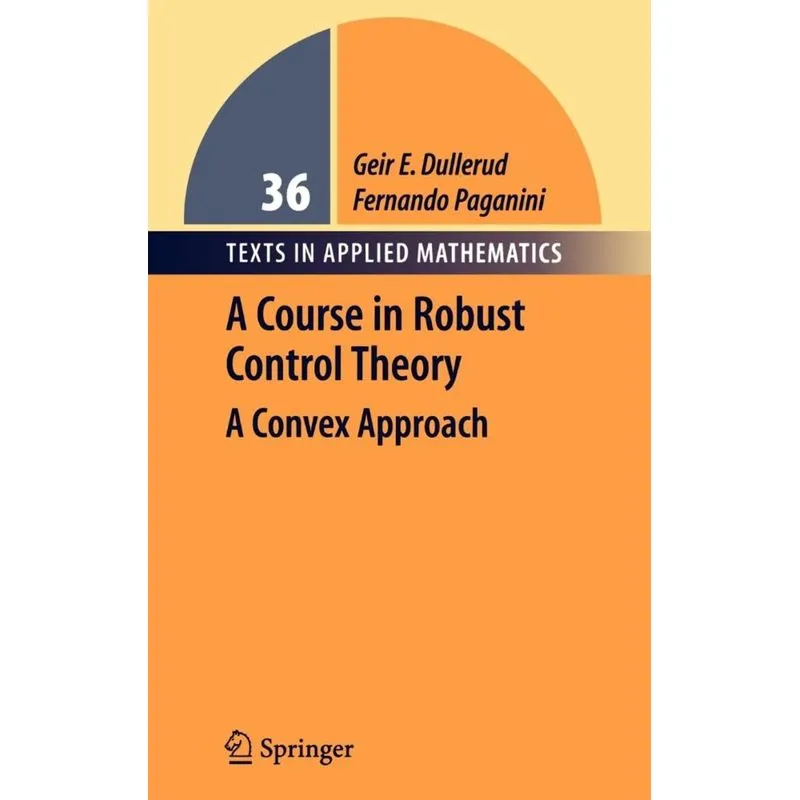 A Course in Robust Control Theory