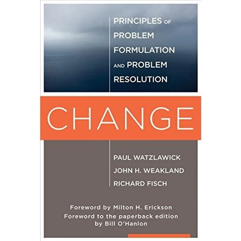 Change: principles of problem formation and problem resolution