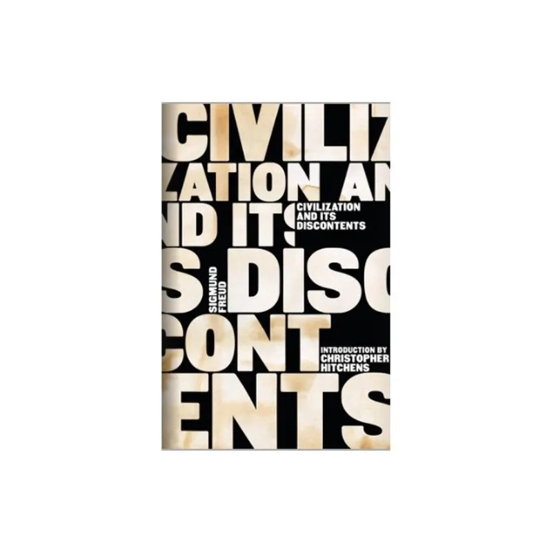 CIVILIZATION AND ITS DISCONTENTS