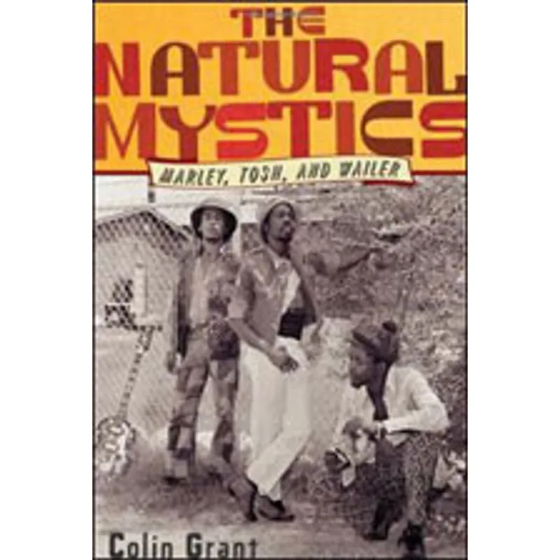 NATURAL MYSTICS, THE - MARLEY, TOSH AND WAILER
