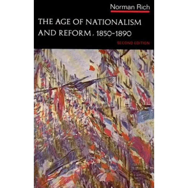 AGE OF NATIONALISM AND REFORM 1850-1890, THE