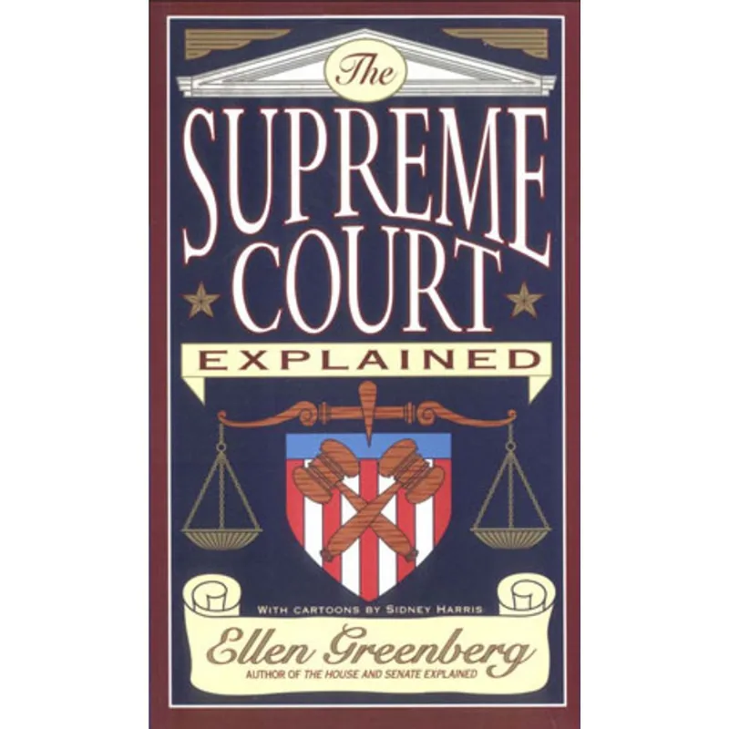 SUPREME COURT EXPLAINED, THE