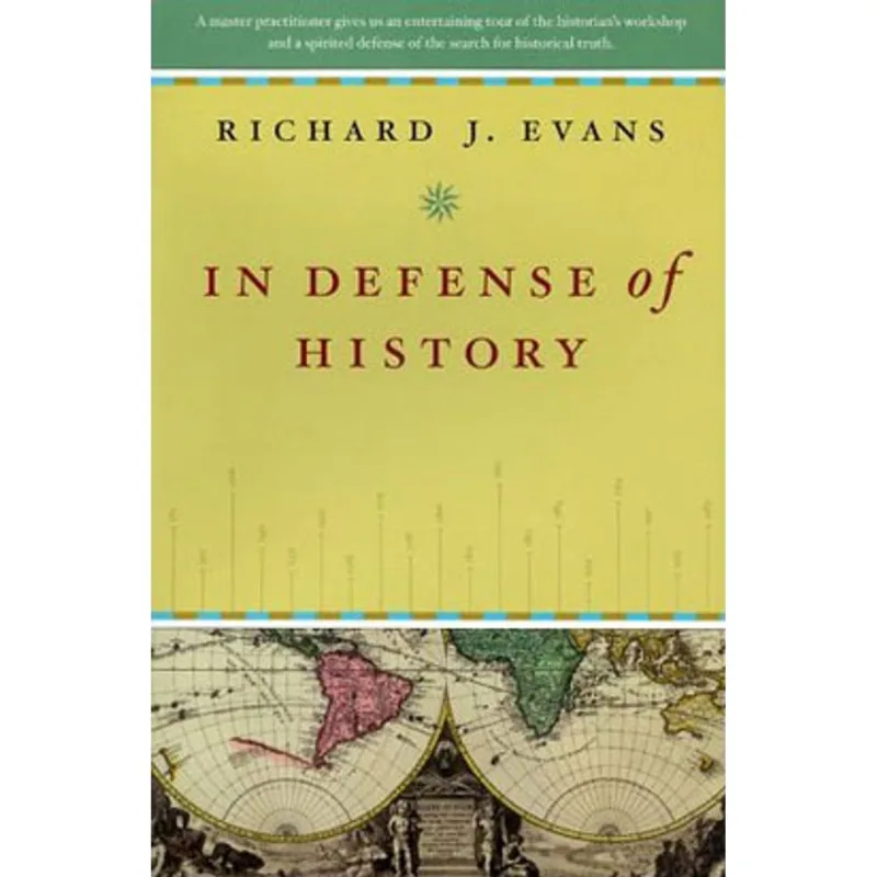 IN DEFENSE OF HISTORY
