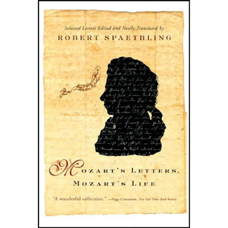 MOZART'S LETTERS, MOZART'S LIFE