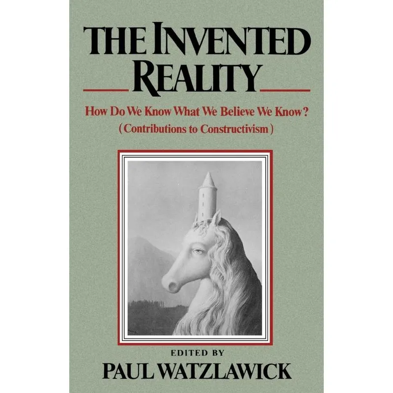 The Invented Reality