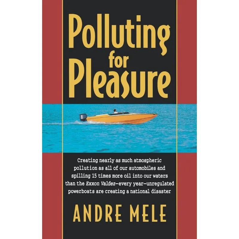 Polluting For Pleasure