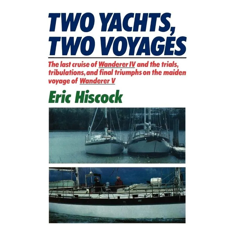 Two Yachts, Two Voyages