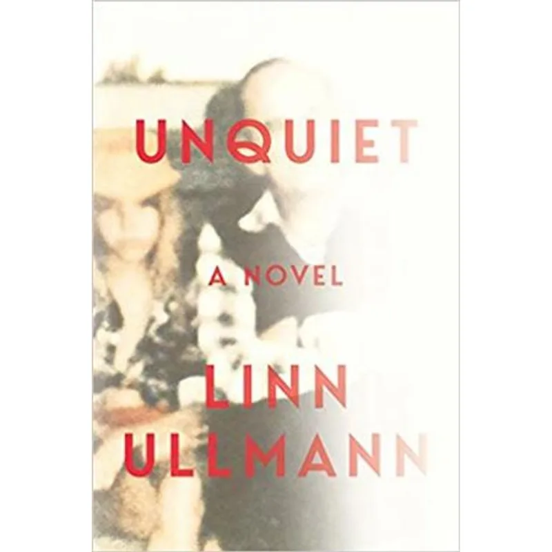 Unquiet - a Novel