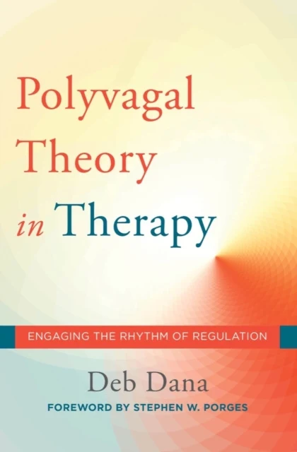 Polyvagal Theory in Therapy, The