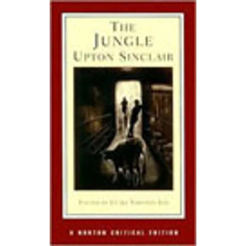 THE JUNGLE - A NORTON CRITICAL EDITION