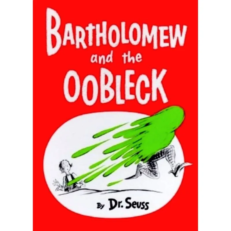 BARTHOLOMEW AND THE OOBLECK