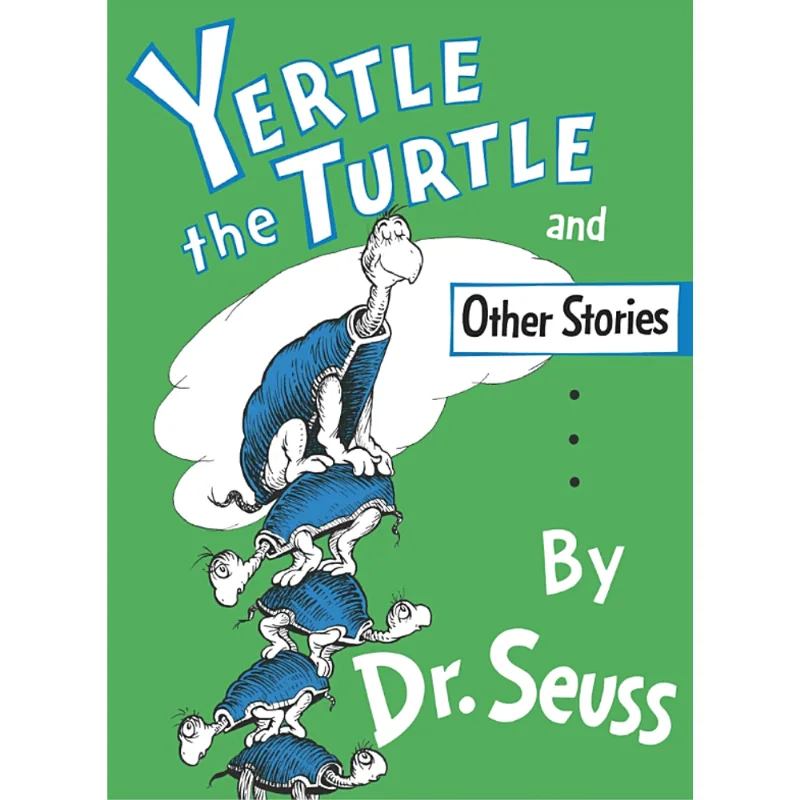 YERTLE THE TURTLE AND OTHER STORIES