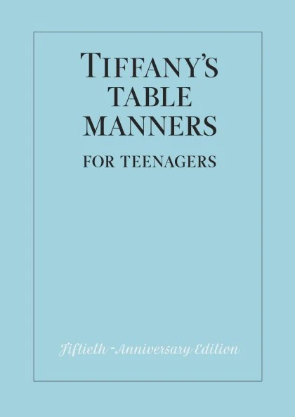 Tiffany's Table Manners for Teenagers STANDARD