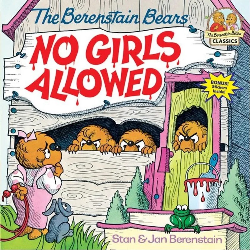 BERENSTAIN BEARS - NO GIRLS ALLOWED