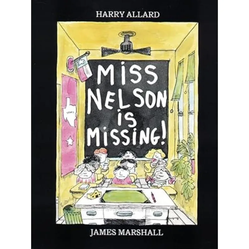 MISS NELSON IS MISSING!