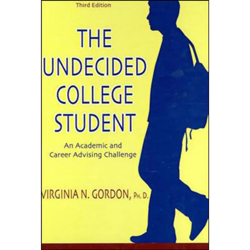THE UNDECIDED COLLEGE STUDENT - AN ACADEMIC AND CAREER ADVISING CHALLENGE