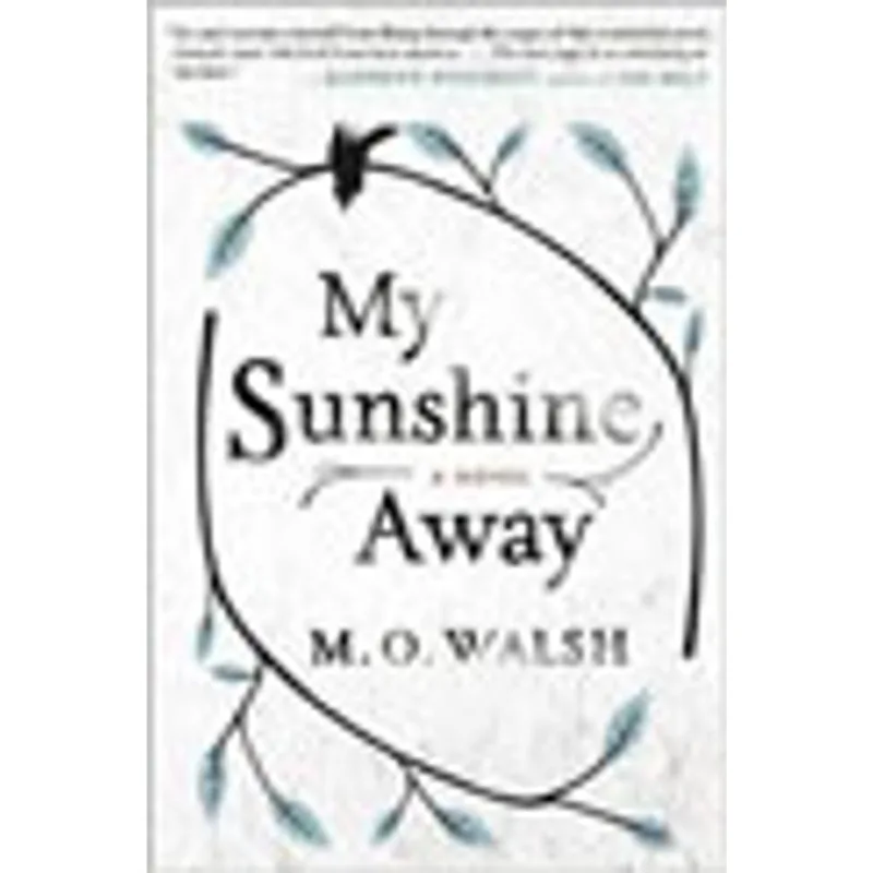 MY SUNSHINE AWAY