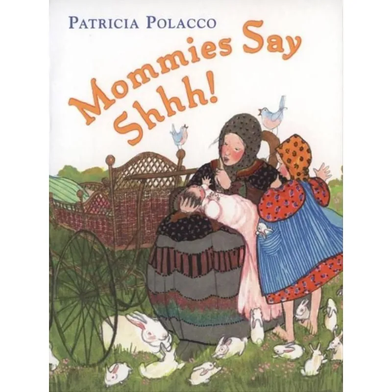 MOMMIES SAY SHH!