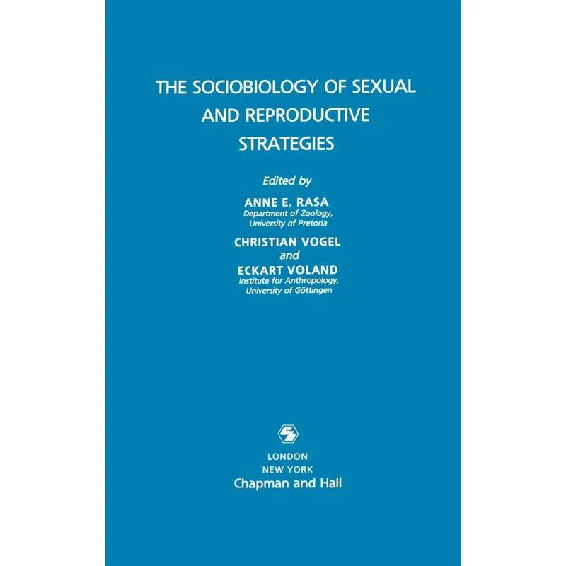 Sociobiology of Sexual and Reproductive Strategies