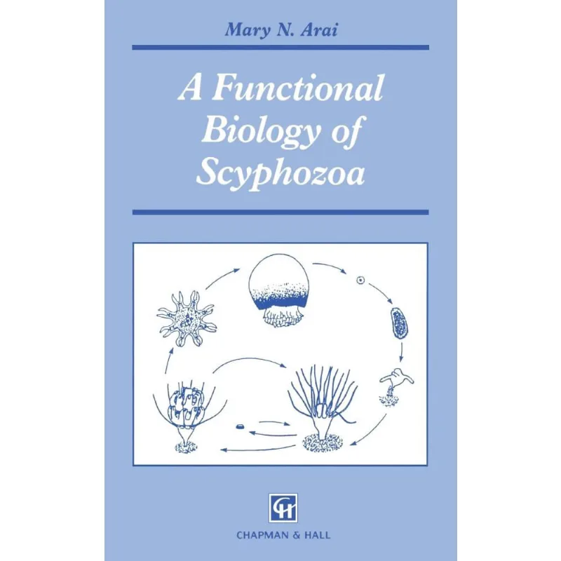 A Functional Biology of Scyphozoa